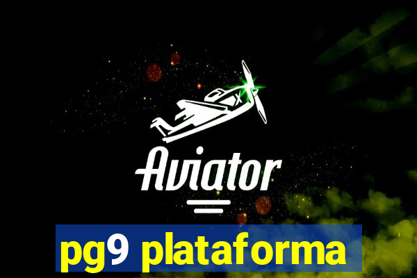 pg9 plataforma